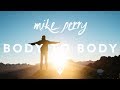 Mike Perry Body To Body Ft Imani Williams