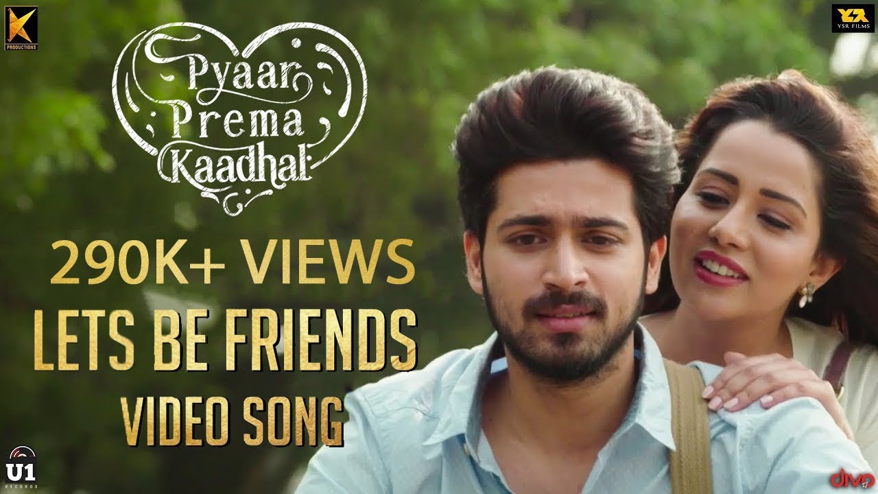 Lets Be Friends Song Lyrics | Pyaar Prema Kaadhal | Cliffy Carlton