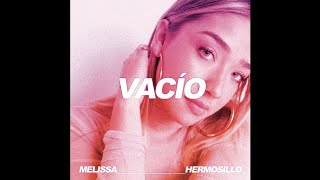 Melissa Hermosillo - Vacío