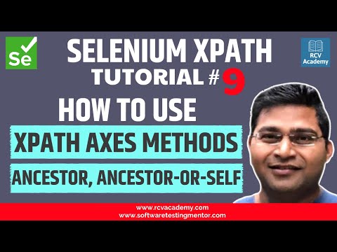 Selenium XPath Tutorial 9 Axes Methods | ancestor ancestor or self