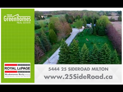 *SOLD* 5444 25 Sideroad Milton Nassagaweya Ontario
