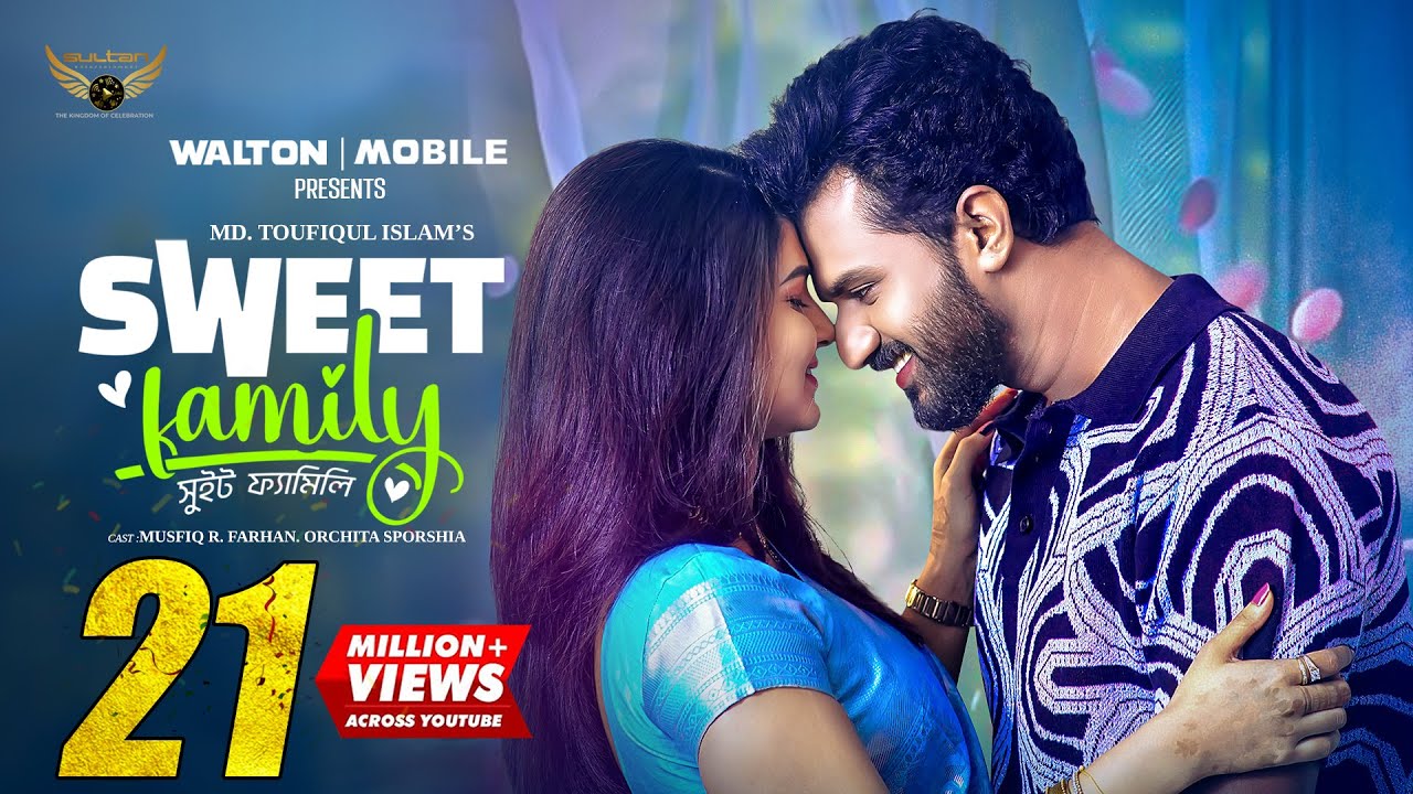 Sweet Family | Full Natok | Musfiq R Farhan | Orchita Sporshia | Bangla Natok 2025 | New Natok