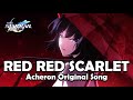 RED RED SCARLET - Acheron Original Song | Honkai Star Rail #multiversevistas