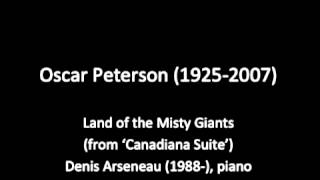 Peterson, Oscar - Land of the Misty Giants (from 'Canadiana Suite')
