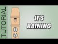 It's Raining - Recorder Tutorial 🎵 EASY Song