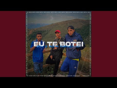 Eu Te Botei Você Nem Divulgou