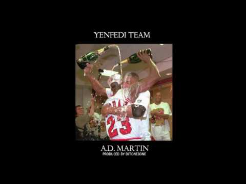 A. D. MARTIN -YENFEDI TEAM  (PROD. BY DJTONEBONE)  AUDIO