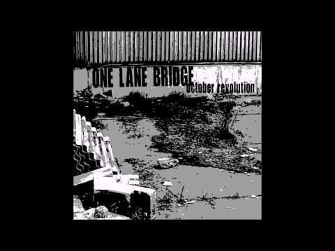 One Lane Bridge - October Revolution EP - 07 Hidden Track