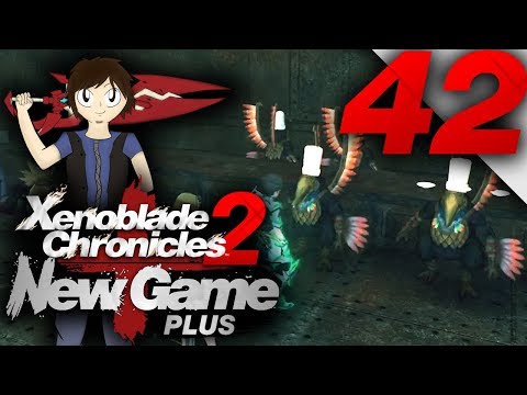 Let's Play: Xenoblade Chronicles 2 [New Game Plus] - Part 42