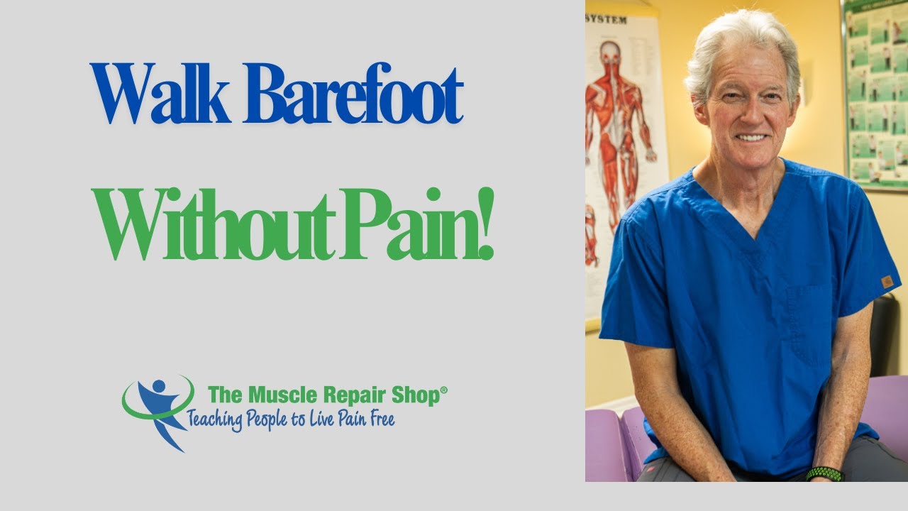 Walk Barefoot without Pain !