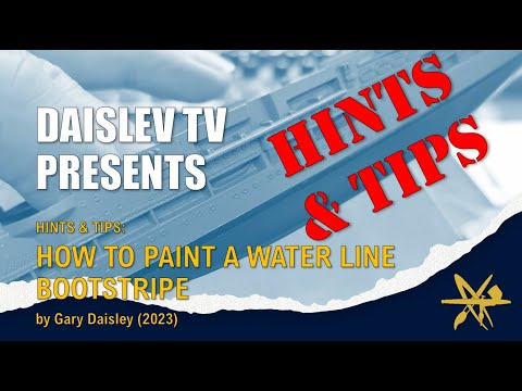 MODEL MAKING HINTS & TIPS - How to paint a model ship Water Line Bootstripe