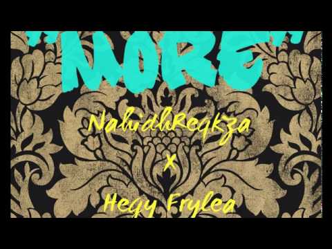 NahidhReqkza X HegyFrylea - MORE(Official Audio)