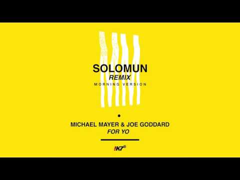 Michael Mayer & Joe Goddard - For You (Solomun Morning Version)