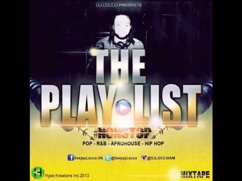 The PlayList #Nonstop - POP, R&B, AFROHOUSE, HIP HOP -  By DJLOCCO (October 2013)