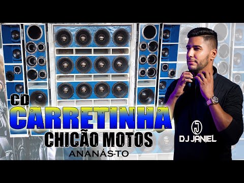 CD CARRETINHA CHICÃO MOTOS   ANANÁS TO DJ JANIEL