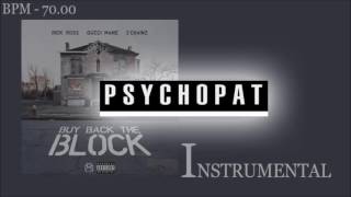 (INSTRUMENTAL) Rick Ross - Buy Back The Block ft. Gucci Mane & 2 Chainz | psychopat Beats
