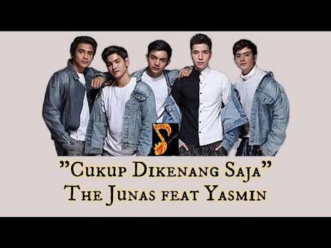 Cukup Dikenang Saja - The Junas feat Yasmin || Viral Tiktok ( begitu sulit lupakan kamu ) || Lirik