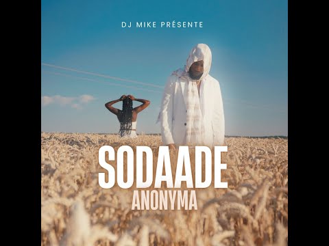 DJ MIKE FEAT SODAADE ANONYMA