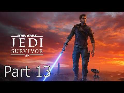 Star Wars Jedi: Survivor – Part 13 | No Commentary