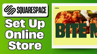 How to Setup Squarespace Online Store (Full Guide)