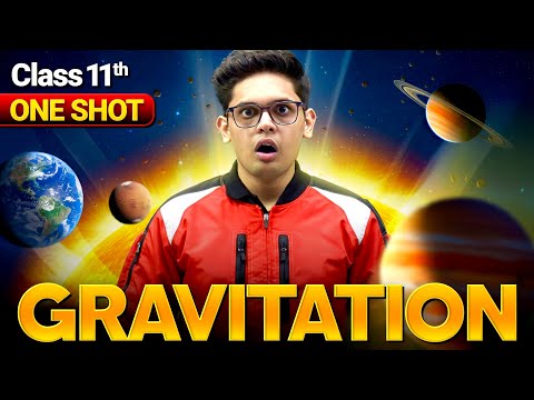 Gravitation 🔥 | CLASS 11 Physics | Complete Chapter | NCERT Covered | Prashant Kirad