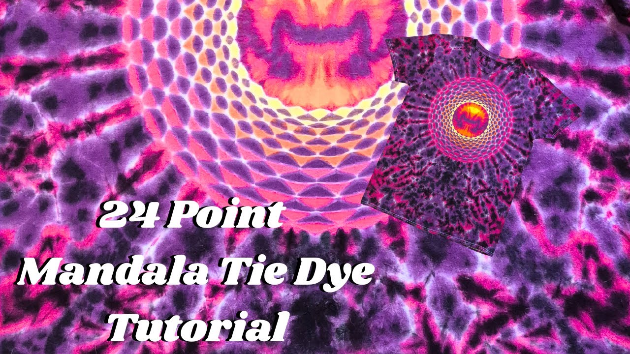 Ultimate 24 Point Mandala Tie Dye Guide