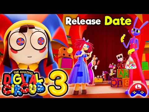 The Amazing Digital Circus 3 - NEW OFFICIAL TEASER and POSSIBLE RELEASE DATE of EPISODE 3 🎪