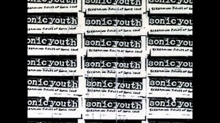 Sonic Youth - Screaming Fields of Sonic Love (full compilation album)