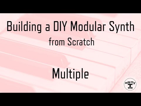 Building a DIY Modular Synth - S01E06 - Multiple