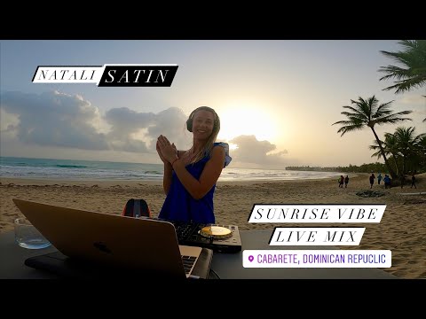 DJ Natali Satin/Sunrise Vibe live @ Cabarete, DR