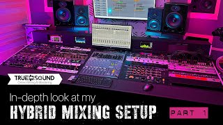 Video thumbnail for Hybrid Mixing Setup: An In-Depth look - PART 1 by True Sound Studios