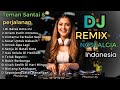Dj Remix Lagu Nostalgia Paling Di Cari Viral Di Tiktok Pas Buat Santai Perjalanan