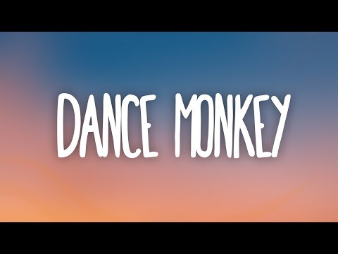 Tones and I – Dance Monkey (Lyrics)