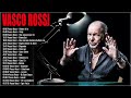 Vasco Rossi The Best Full Album Vasco Rossi Greatest Hits Vasco Rossi Best Songs