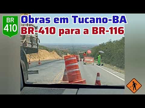 Obras em Tucano-BA, BR-410 sentido à BR-116