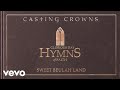 Casting Crowns - Beulah Land (Audio)