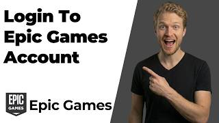 How To Login To Epic Games Account (Easy Guide)