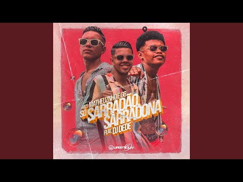 Só Sarradão, Sarradona