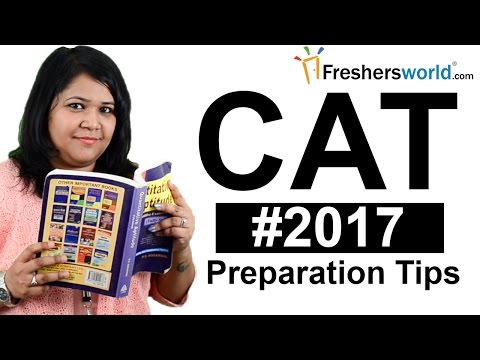 CAT 2017 - Common Admission Test, Eligibility, Exam, Preparation Tips, IIM, MBA Entrance exam