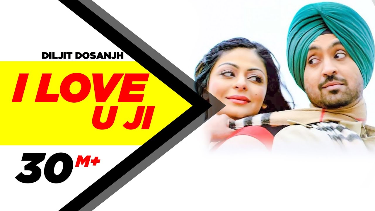 I Love U Ji Lyrics  | Sardaar Ji | Diljit Dosanjh, Mandy Takhar, Neeru Bajwa | Diljit Dosanjh | Nick Dhammu