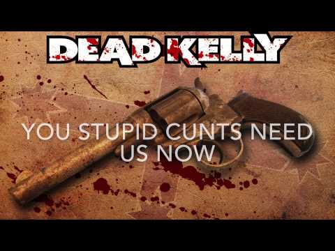 dead kelly what bushrangers are doing now Lyrics