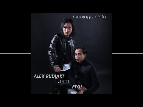 Piyu feat Alex - Menjaga Cinta (Official Music Video)