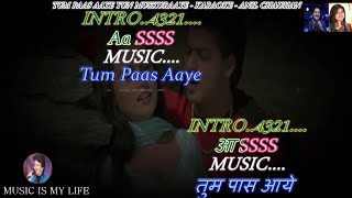 Download lagu Tum Paas Aaye Karaoke With Scrolling Lyrics Eng. & हिंदी mp3 Download lagu Tum Paas Aaye Karaoke With Scrolling Lyrics Eng. & हिंदी mp3