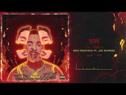 14.- Bipo Montana - Perco feat. Jay Romero [prod. by Phara] (Audio Oficial)