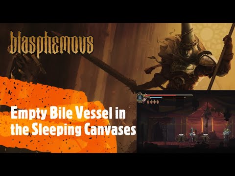 Blasphemous [Empty Bile Vessel in the Sleeping Canvases]