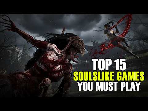 Top 15 Best Soulslike Games Out Currently You Must Play