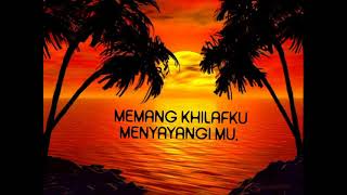 Download lagu Lirik-Memang Khilafku mp3