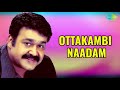 Ottakambi Naadam Audio Song Malayalam Song