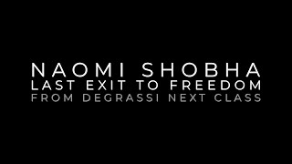 SHOBHA - &quot;LAST EXIT TO FREEDOM&quot; (FULL SONG from Degrassi Next Class) - LYRIC VIDEO