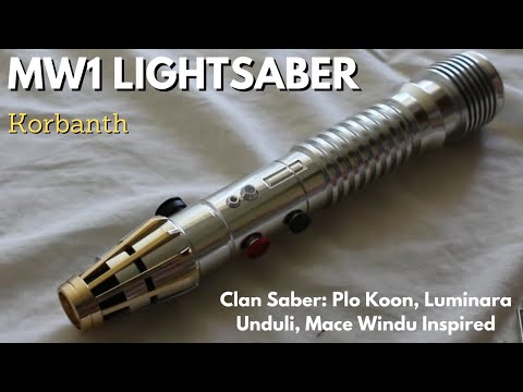 REVIEW Korbanth MW1 Lightsaber Hilt | Plo Koon, Luminara Unduli, Mace Windu TPM